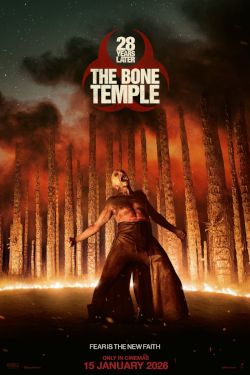 28 YEARS LATER: THE BONE TEMPLE (E)