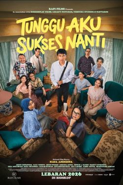 TUNGGU AKU SUKSES NANTI (INDO)